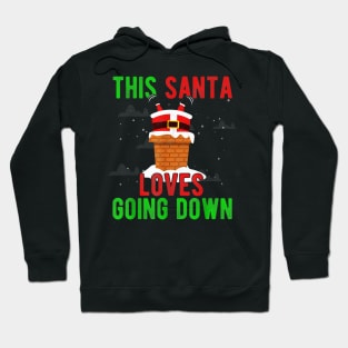 this santa loves going down christmas2 Hoodie